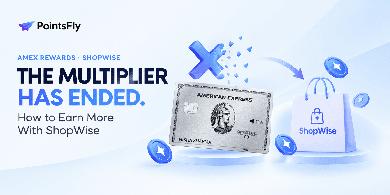 Amex Reward Multiplier has ended: how to earn more with ShopWise, Amex Platinum card and ShopWise bag on a PointsFly banner